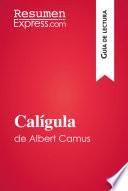 Calígula de Albert Camus (Guía de lectura)