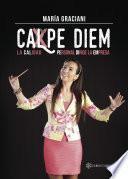 Calpe diem