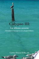 Calypso Iii: La Última Misión