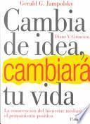 Cambia de idea, cambiará tu vida