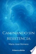 Caminando Sin Resistencia