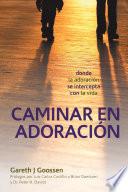Caminar en Adoracin