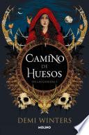 Camino de huesos (De las cenizas 1)