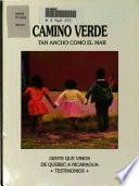 Camino verde, tan ancho como el mar