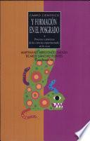 Campo cientifico y formacion en el posgrado / Scientific Field and In Graduate Training
