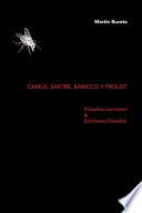 Camus, Sartre, Baricco y Proust: Filósofos escritores & Escritores filósofos