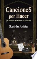 Canciones por Hacer: y la historia de Martín, un soñador
