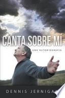 Canta Sobre MÍ (Sing Over Me)