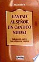 Cantad al Señor un cántico nuevo