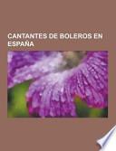 Cantantes de Boleros en España