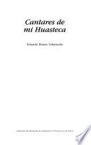 Cantares de mi Huasteca
