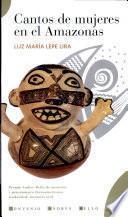 Cantos de mujeres en el Amazonas