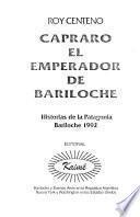 Capraro, el emperador de Bariloche