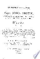 Capt. John Smith, of Willoughby by Alford, Lincolnshire; President of Virginia, and Admiral of New England