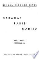 Caracas, Paris, Madrid, junio, julio y agosto de 1948