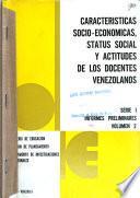 Caracaterísticas socio-económicas, status social y actitudes de los docentes venezolanos