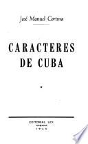 Caracteres de Cuba ...