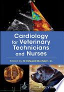 Cardiology for Veterinary Technicians and Nurses