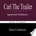Carl The Trailer