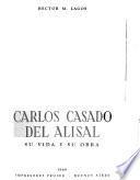 Carlos Casado del Alisal, su biografía