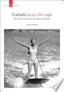 Carmela ya no vive aquí