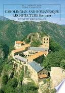 Carolingian and Romanesque Architecture, 800 to 1200
