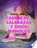 Carrozas, calabazas y unos manolos