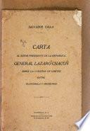Carta al señor presidente de la república, General Lázaro Chacón