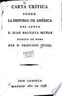 Carta crítica sobre la historia de América del señor D. Juan Bautista Muñoz