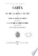 Carta de SS.MM. la Reina y el Rey al Excmo. Sr. Ministro de Fomento sobre la educacion de S.A.R. el Sermo. Sr. Principe de Asturias