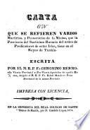 Carta en que se refieren varios Mortirios, y Persecucion de la Mision, que la Provincia del Santisimo Rosario del orden de Predicadores de estas Islas, tiene en el Reyno de Tunkin
