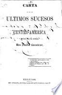 Carta sobre los ultimos sucesos de Centro-America