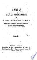 Cartas de los misioneros de diversas congregaciones, descripcion de varios paises y sus costumbres