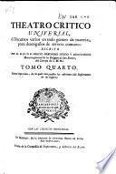 Cartas eruditas y curiosas en que (por la mayor parte) se continúa el designio del Teatro critico universal, impugnando o reduciendo a dudosa varias opiniones comunes