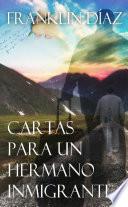 Cartas para un hermano inmigrante