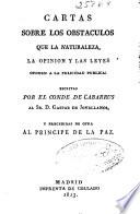 Cartas sobre los obstáculos que la naturaleza, la opinión y las leyes oponen a la felicidad pública