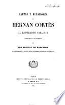 Cartas y relaciones de Herman Cortès al emperador Carlos V