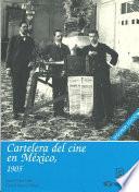 Cartelera del Cine en México, 1905
