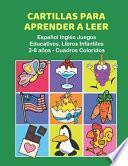 Cartillas para Aprender a Leer Español Inglés Juegos Educativos. Libros Infantiles 2-8 años - Cuadros Coloridos