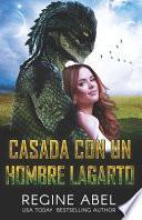 Casada Con Un Hombre Lagarto