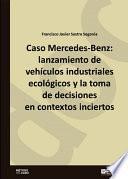 Caso Mercedes-Benz: lanzamiento de vehículos industriales ecológicos y la toma de decisiones