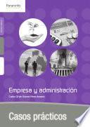Casos prácticos de Empresa y Administración