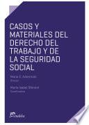 Casos y materiales del Derecho del Trabajo y de la Seguridad Social