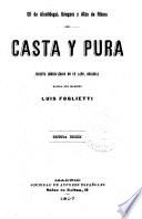 Casta y Pura