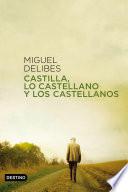 Castilla, lo castellano y los castellanos