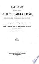 Catálogo bibliográfico y biográfico del teatro antiguo español