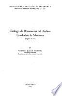 Catálogo de documentos del Archivo Catedralicio de Salamanca (siglos XII-XV)