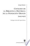 Catalogo de la Biblioteca Historica de la Fundacion Uriach (1493-1950)