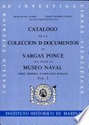 Catálogo de la colección de documentos de Vargas Ponce que possee el Museo Naval