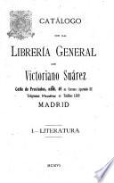 Catálogo de la librería general de Victoriano Suárez ... I. Literatura